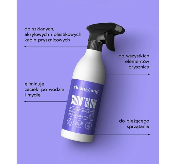 Cleangang Show Glow płyn do czyszczenia kabin prysznicowych 500 ml